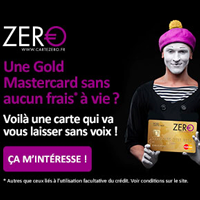 Carte Zéro : la nouvelle carte Gold MasterCard liée à un crédit renouvelable