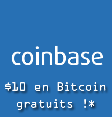 $10 de Bitcoins gratuits pour une ouverture de compte Coinbase